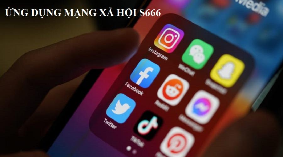 Các ứng dụng mạng xã hội chăm sóc khách hàng của cổng game S666